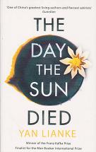 The Day the Sun Died by Yan Lianke